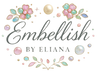 Embellishbyeliana - Home